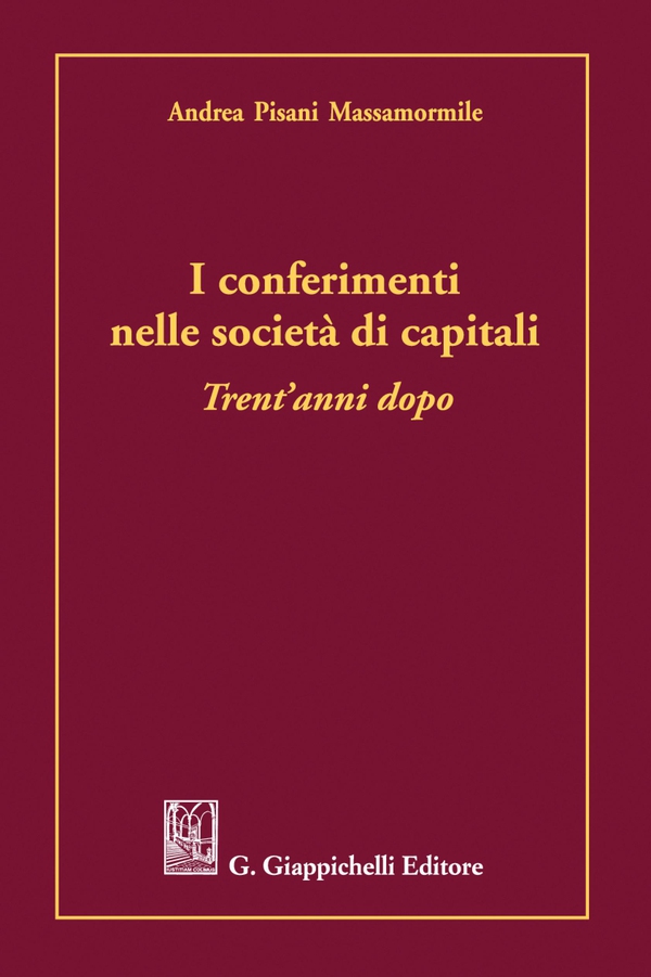 I conferimenti nelle società di capitali - e-Book - Librerie.coop I conferimenti nelle società di capitali - e-Book - Librerie.coop