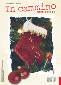 In cammino. Adulti. Natale 2019 - Librerie.coop