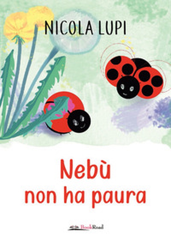 Nebù non ha paura - Librerie.coop Nebù non ha paura - Librerie.coop
