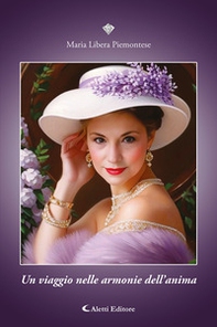 Un Viaggio nelle armonie dell'anima - Librerie.coop