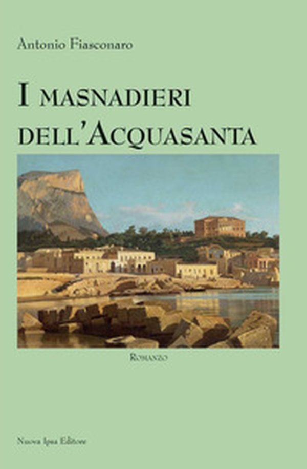 I masnadieri dell'Acquasanta - Librerie.coop I masnadieri dell'Acquasanta - Librerie.coop