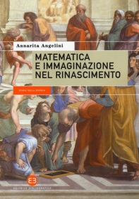 Matematica e immaginazione nel Rinascimento - Librerie.coop