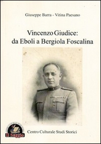 Vincenzo Giudice. Da Eboli a Bergiola Foscalina - Librerie.coop