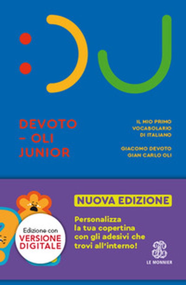Il Devoto-Oli junior. Il mio primo vocabolario di italiano - Librerie.coop Il Devoto-Oli junior. Il mio primo vocabolario di italiano - Librerie.coop