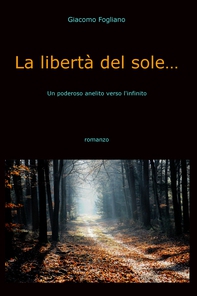 La libertà del sole… - Librerie.coop