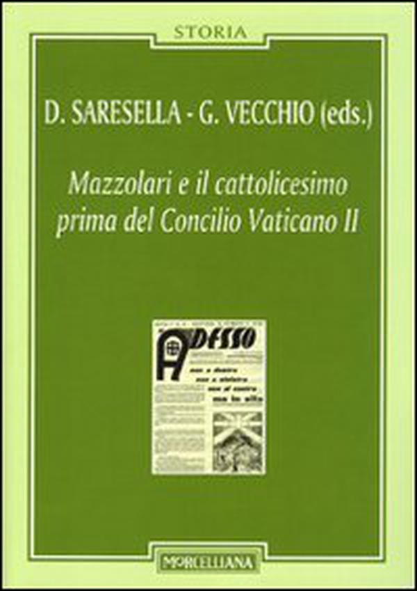 Mazzolari e il cattolicesimo prima del Concilio Vaticano II - Librerie.coop Mazzolari e il cattolicesimo prima del Concilio Vaticano II - Librerie.coop
