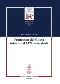 Francesco Del Cossa intorno al 1472: due studi - Librerie.coop