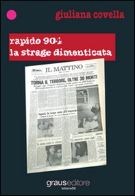 Rapido 904. La strage dimenticata - Librerie.coop