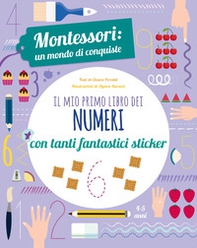 Il mio primo libro dei numeri. Montessori: un mondo di conquiste. Con adesivi - Librerie.coop Il mio primo libro dei numeri. Montessori: un mondo di conquiste. Con adesivi - Librerie.coop