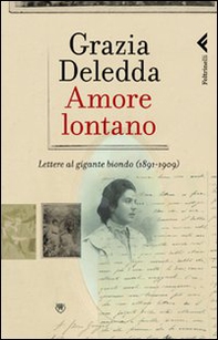Amore lontano. Lettere al gigante biondo (1891-1909) - Librerie.coop