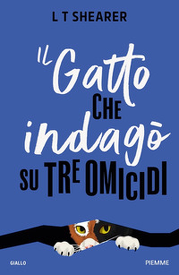 Il gatto che indagò su tre omicidi - Librerie.coop Il gatto che indagò su tre omicidi - Librerie.coop