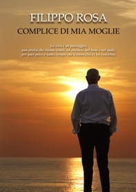Complice di mia moglie - Librerie.coop Complice di mia moglie - Librerie.coop