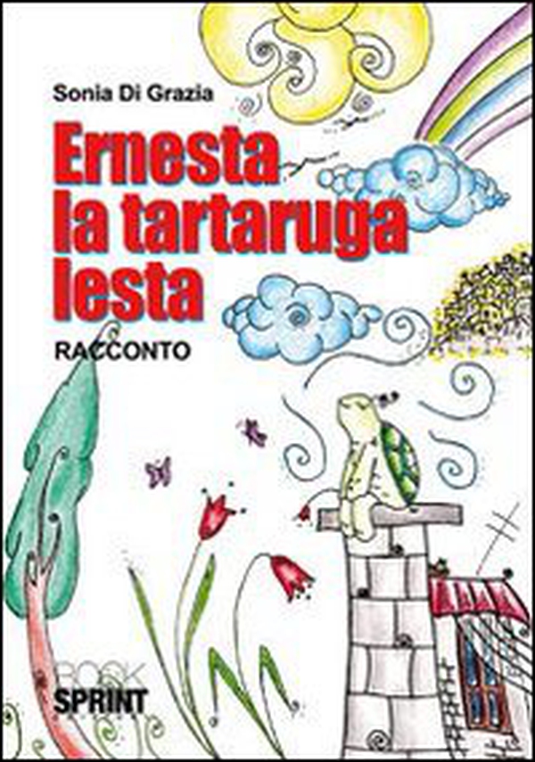 Ernesta la tartaruga lesta - Librerie.coop Ernesta la tartaruga lesta - Librerie.coop
