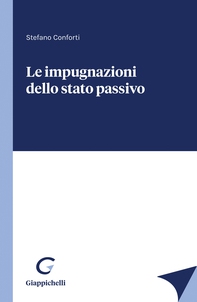 Le impugnazioni dello stato passivo - e-Book - Librerie.coop Le impugnazioni dello stato passivo - e-Book - Librerie.coop