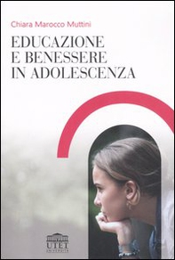 Educazione e benessere in adolescenza - Librerie.coop