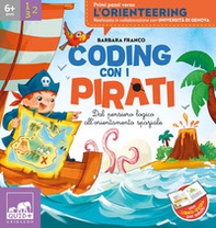Coding con i pirati. Dal pensiero logica all'orientamento spaziale - Librerie.coop