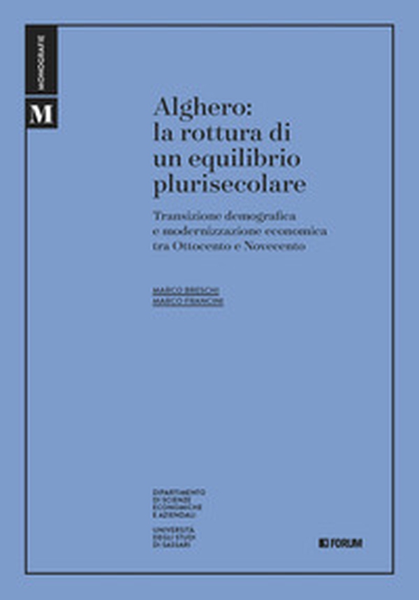 Alghero. La rottura di un equilibrio plurisecolare - Librerie.coop Alghero. La rottura di un equilibrio plurisecolare - Librerie.coop