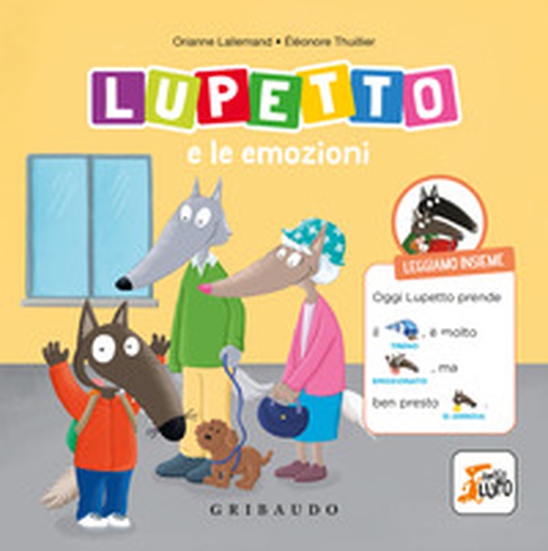 Lupetto e le emozioni. Amico Lupo - Librerie.coop Lupetto e le emozioni. Amico Lupo - Librerie.coop