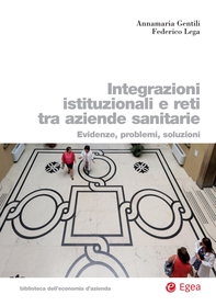 Integrazioni istituzionali e reti tra aziende sanitarie - Librerie.coop