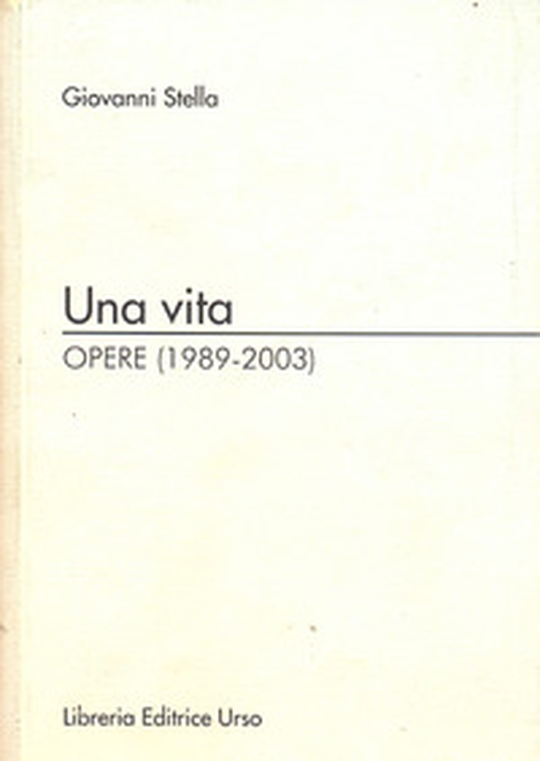 Una vita - Librerie.coop Una vita - Librerie.coop