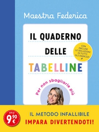 Il quaderno delle tabelline. Per non sbagliarle più - Librerie.coop