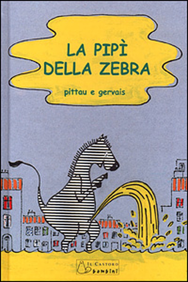 La pipì della zebra - Librerie.coop La pipì della zebra - Librerie.coop