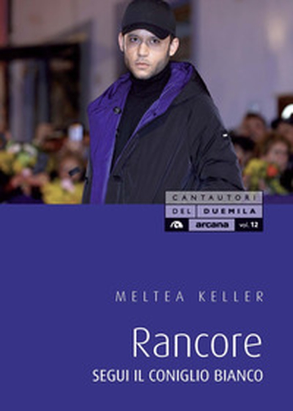 Rancore. Segui il coniglio bianco - Librerie.coop Rancore. Segui il coniglio bianco - Librerie.coop