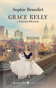 Grace Kelly e il fascino dell'amore - Librerie.coop
