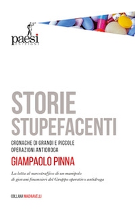 Storie stupefacenti. Cronache di grandi e piccole operazioni antidroga - Librerie.coop Storie stupefacenti. Cronache di grandi e piccole operazioni antidroga - Librerie.coop