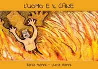 L'uomo e il cane - Librerie.coop L'uomo e il cane - Librerie.coop