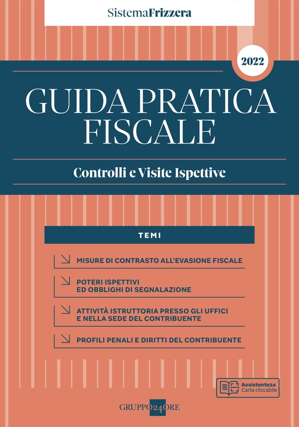 Guida Pratica Fiscale Controlli e Visite Ispettive 2022 - Librerie.coop Guida Pratica Fiscale Controlli e Visite Ispettive 2022 - Librerie.coop