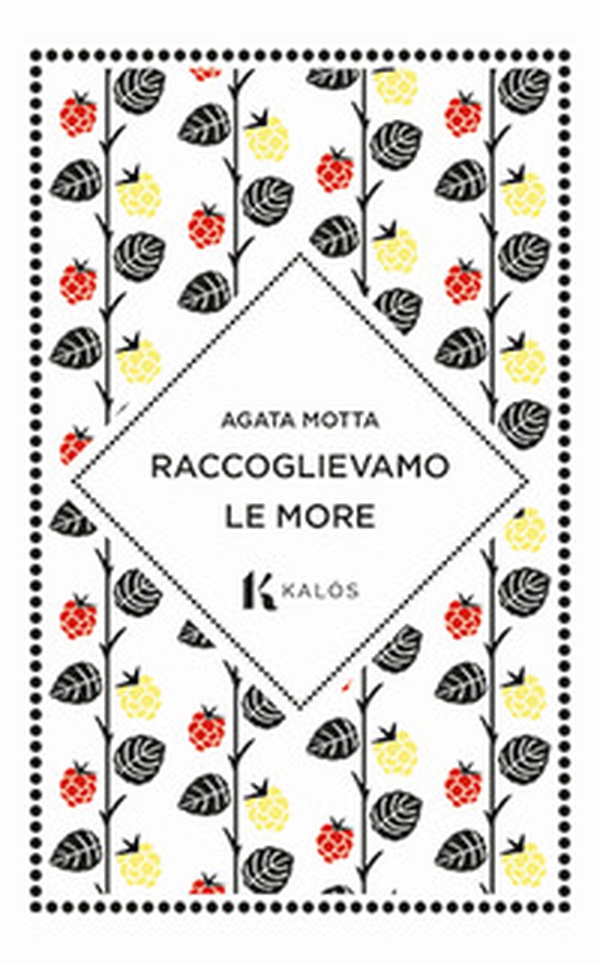 Raccoglievamo le more - Librerie.coop Raccoglievamo le more - Librerie.coop