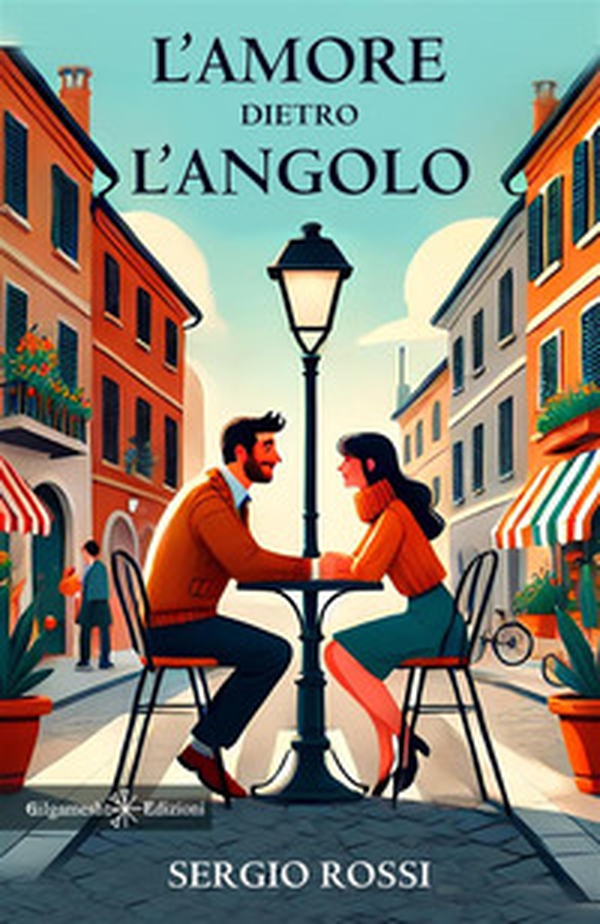 L'amore dietro l'angolo - Librerie.coop L'amore dietro l'angolo - Librerie.coop