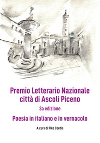 Premio Letterario Nazionale Città di Ascoli Piceno. Antologia thang. Terza edizione - Librerie.coop