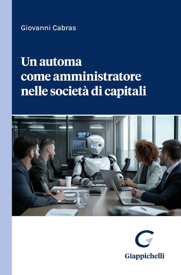 Un automa come amministratore nelle società di capitali - Librerie.coop