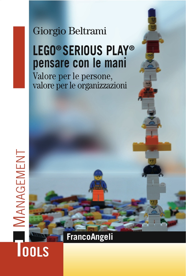 Lego® Serious Play® pensare con le mani - Librerie.coop Lego® Serious Play® pensare con le mani - Librerie.coop