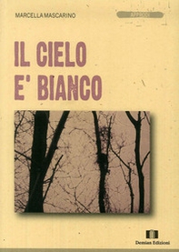 Il cielo è bianco - Librerie.coop