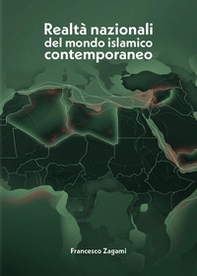 Realtà nazionali del mondo islamico contemporaneo - Librerie.coop