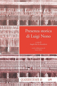 Presenza storica di Luigi Nono - Librerie.coop Presenza storica di Luigi Nono - Librerie.coop