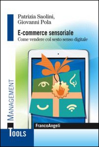 E-commerce sensoriale. Come vendere col sesto senso digitale - Librerie.coop