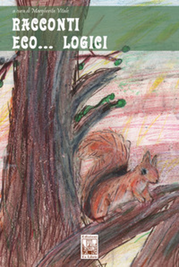 Racconti eco...logici - Librerie.coop Racconti eco...logici - Librerie.coop