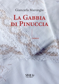 La gabbia di Pinuccia - Librerie.coop