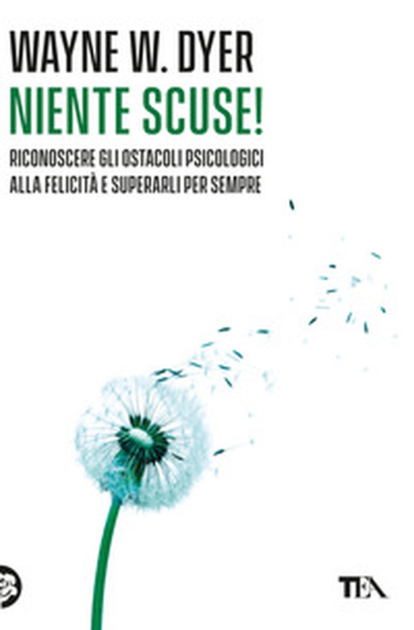 Niente scuse! Riconoscere gli ostacoli psicologici alla felicità e superarli per sempre - Librerie.coop Niente scuse! Riconoscere gli ostacoli psicologici alla felicità e superarli per sempre - Librerie.coop