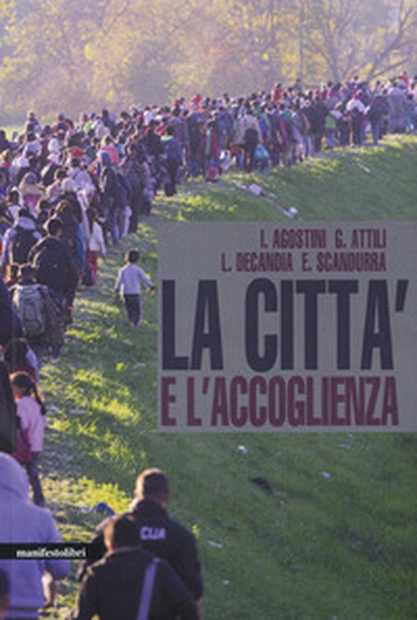 La città e l'accoglienza - Librerie.coop La città e l'accoglienza - Librerie.coop