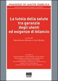La tutela della salute tra garanzie degli utenti ed esigenze di bilancio - Librerie.coop La tutela della salute tra garanzie degli utenti ed esigenze di bilancio - Librerie.coop