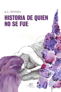 Historia de quien no se fue - Librerie.coop
