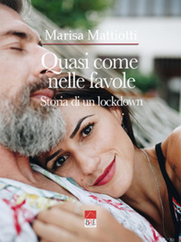 Quasi come nelle favole. Storia di un lockdown - Librerie.coop Quasi come nelle favole. Storia di un lockdown - Librerie.coop