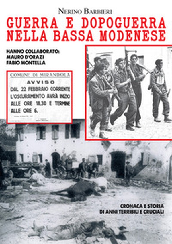 Guerra e dopoguerra nella bassa modenese - Librerie.coop