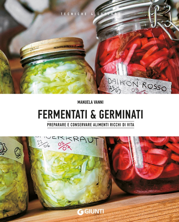 Fermentati e germinati - Librerie.coop Fermentati e germinati - Librerie.coop