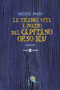 Le tredici vite e mezzo del capitano Orso Blu - Librerie.coop